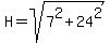 H+=+sqrt%287%5E2+%2B+24%5E2%29