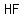HF