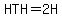 HTH=2+H