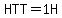 HTT=1+H