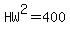 HW%5E2=400