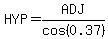 HYP=ADJ%2Fcos%280.37%29