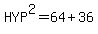 HYP%5E2=64%2B36