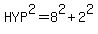 HYP%5E2=8%5E2%2B2%5E2
