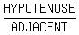HYPOTENUSE%2FADJACENT