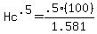 Hc%5E.5=.5%28100%29%2F1.581