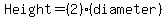 Height=%282%29%28diameter%29