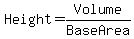 Height=Volume%2FBaseArea