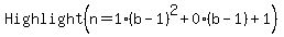 Highlight%28n=1%2A%28b-1%29%5E2%2B0%2A%28b-1%29%2B1%29
