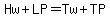 Hw%2BLP=Tw%2BTP