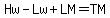 Hw-Lw%2BLM=TM