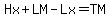 Hx%2BLM-Lx=TM