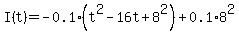I%28t%29+=+-0.1%28t%5E2-+16t%2B8%5E2%29%2B0.1%2A8%5E2+