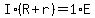 I%2A%28R%2Br%29+=+1%2AE
