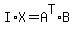 I%2AX+=+A%5ET%2AB