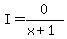 I=0%2F%28x%2B1%29
