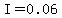 I=0.06