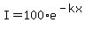 I=100%2Ae%5E%28-kx%29