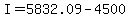 I=5832.09-4500
