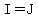 I=J