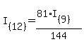 I%5B%2812%29%5D+=+%2881%2AI%5B%289%29%5D%29%2F144