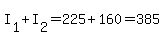 I%5B1%5D%2BI%5B2%5D=225%2B160=385