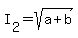 I%5B2%5D=sqrt%28a%2Bb%29