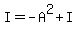 I+=+-A%5E2+%2B+I