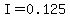 I+=+0.125