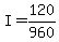 I+=+120%2F960