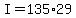 I+=+135%2A29
