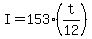 I+=+153%2A%28t%2F12%29