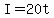 I+=+20t
