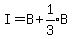 I+=+B%2Bexpr%281%2F3%29B