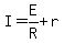 I+=+E%2FR+%2B+r