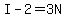 I-2=3N
