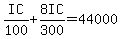 IC%2F100%2B8IC%2F300+=+44000