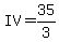 IV=35%2F3