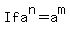 If+a%5En+=+a%5Em