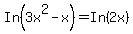 In%283x%5E2-x%29+=+In%282x%29