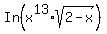 In%28x%5E13%2Asqrt%282-x%29%29