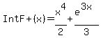 Int+F%2B%28x%29+=+x%5E4%2F2+%2B+e%5E%283x%29%2F3