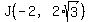 J%28-2%2C2%2Asqrt%283%29%29