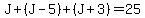 J%2B%28J-5%29%2B%28J%2B3%29=25