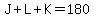J%2BL%2BK=180