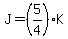 J=%285%2F4%29K