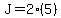 J=2%285%29