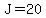 J=20