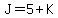 J=5%2BK