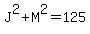 J%5E2%2BM%5E2=125